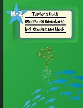 Paperback Aquaponics Adventures Teacher's Guide Book