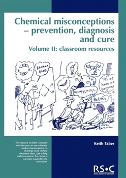 Paperback Chemical Misconceptions: Prevention, Diagnosis and Cure: Classroom Resources, Volume 2 Book