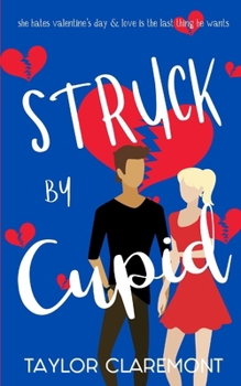 Paperback Struck by Cupid: A Valentine's Day Rom Com Book