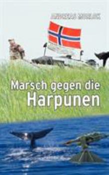 Paperback Marsch gegen die Harpunen [German] Book