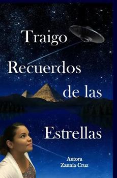 Paperback Traigo Recuerdos de Las Estrellas [Spanish] Book