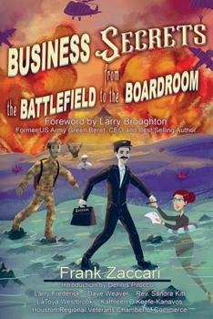 Paperback Business Secrets from the Battlefield to the Boardroom Book