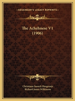 Hardcover The Achehnese V1 (1906) Book