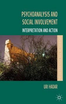 Paperback Psychoanalysis and Social Involvement: Interpretation and Action Book