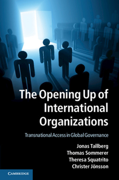 Paperback The Opening Up of International Organizations Book