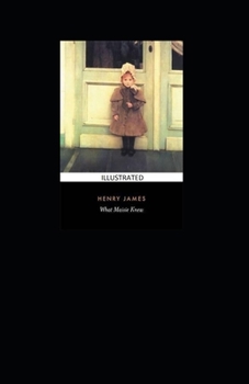 Paperback What Maisie Knew Illustrated Book