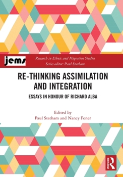 Paperback Re-thinking Assimilation and Integration: Essays in Honour of Richard Alba Book