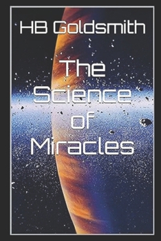 The Science of Miracles
