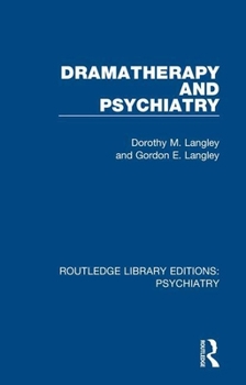 Paperback Dramatherapy and Psychiatry Book