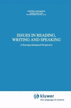 Paperback Issues in Reading, Writing and Speaking: A Neuropsychological Perspective Book