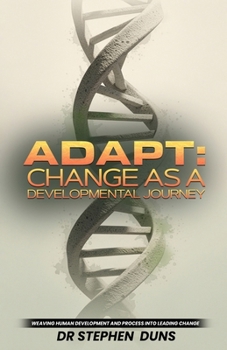 Adapt: Change As A Developmental Journey
