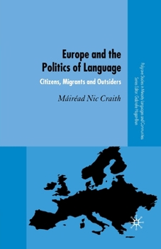 Paperback Europe and the Politics of Language: Citizens, Migrants and Outsiders Book