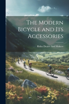 Paperback The Modern Bicycle and its Accessories Book