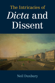 Paperback The Intricacies of Dicta and Dissent Book