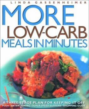 Paperback More Low-Carb Meals in Minutes: A Three-Stage Plan to Keeping It Off Book