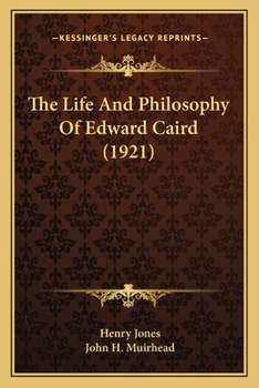 Paperback The Life And Philosophy Of Edward Caird (1921) Book