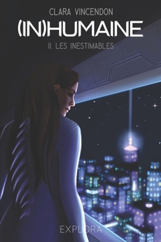 (In)Humaine: Les Inestimables - II - Book #2 of the (In)humaine