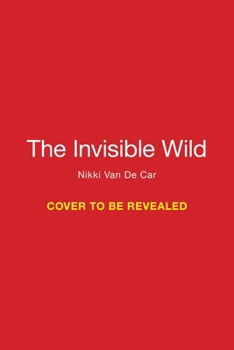 Hardcover The Invisible Wild Book