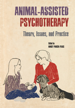 Paperback Animal-Assisted Psychotherapy: Theory, Issues, and Practice Book
