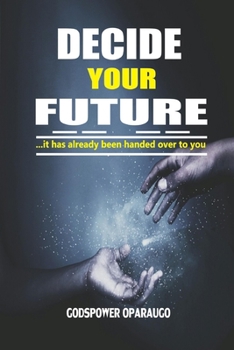 Paperback Decide Your Future Book