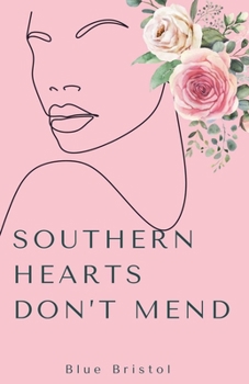 Paperback Southern Hearts Don't Mend Book