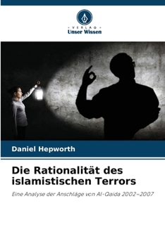 Paperback Die Rationalität des islamistischen Terrors [German] Book