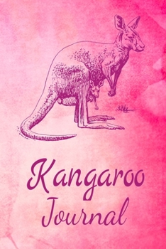 Paperback Kangaroo Journal: Animal Lovers Gift. Pretty Lined Notebook & Diary For Writing And Note Taking For Your Special Day.(120 Blank Lined Pa Book