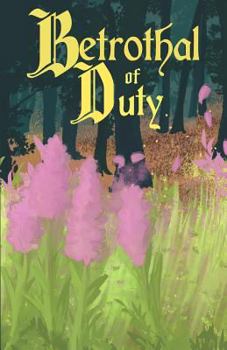 Paperback Betrothal of Duty Book