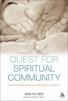 Paperback Quest for Spiritual Community: Reclaiming Spiritual Guidance for Contemporary Congregations Book