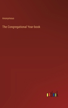 Hardcover The Congregational Year-book Book