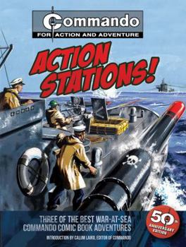 Paperback Action Stations!: Three of the Best War-At-Sea Commando Comic Book Adventures Book
