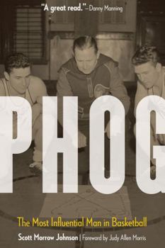 Hardcover Phog: The Most Influential Man in Basketball Book