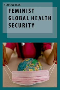 Hardcover Feminist Global Health Security Book