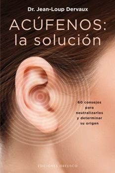 Paperback Acúfenos: la solución [Spanish] Book