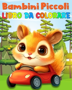 Libro da Colorare per Bambini Piccoli: Disegni da Colorare per Bambini da 1 Anno in Su con Animali, Frutti e Altro (Italian Edition)