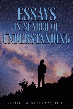 Paperback Essays in Search of Understanding Book