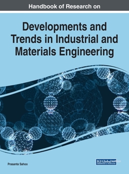 Hardcover Handbook of Research on Developments and Trends in Industrial and Materials Engineering Book