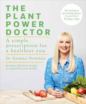 Paperback The Plant Power Doctor: A Simple Prescription for a Healthier You (Includes Delicious Recipes to Transform Your Health) Book