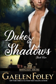 Duke of Shadows - Book #4 of the Moonlight Square