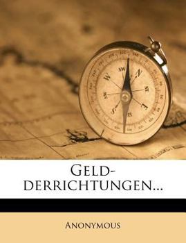 Paperback Geld-Derrichtungen... [German] Book