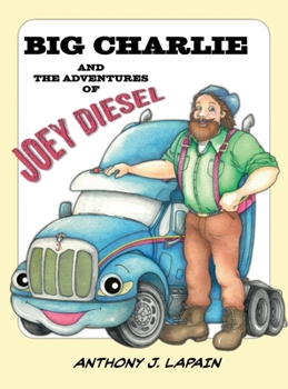 Big Charlie & The Adventures of Joey Diesel