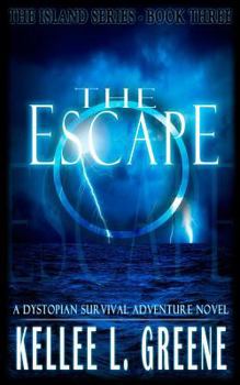 Paperback The Escape - A Dystopian Survival Adventure Novel Book