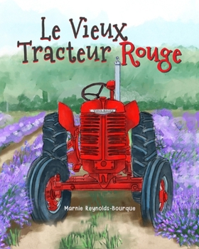 Paperback Le Vieux Tracteur Rouge [French] Book