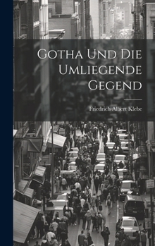 Hardcover Gotha und die umliegende Gegend [German] Book