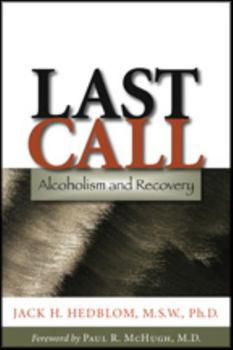 Hardcover Last Call: Alcoholism and Recovery Book