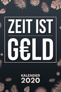 KALENDER 2020: A5 Motivation Terminplaner für angehender Millionär mit DATUM - 52 Kalenderwochen für Termine & To-Do Listen - Geld Sprüche ... Business Zitate (German Edition)