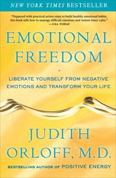 Paperback Emotional Freedom: Liberate Yourself from Negative Emotions and Transform Your Life Book