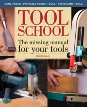 Spiral-bound Tool School: The Missing Manual for Your Tools Book