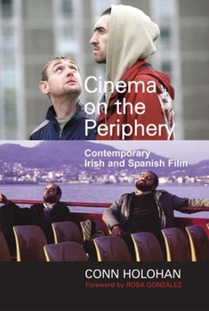 Hardcover Cinema on the Periphery: Contemporary Irish and Spanish Film Book