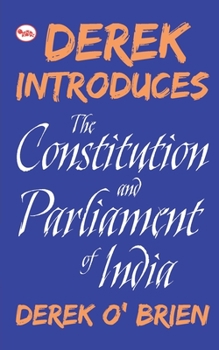 Paperback Derek Introduces the Constitution and Parliament of Indiad Book